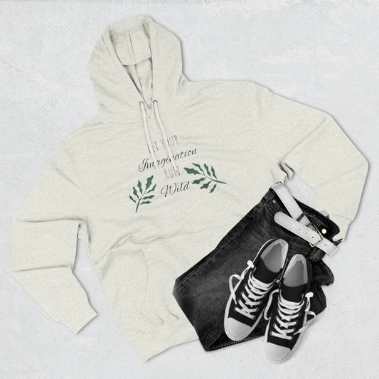 Let Your Imagination Run Wild Fleece Hoodie - Cozy Nature-Inspired Design