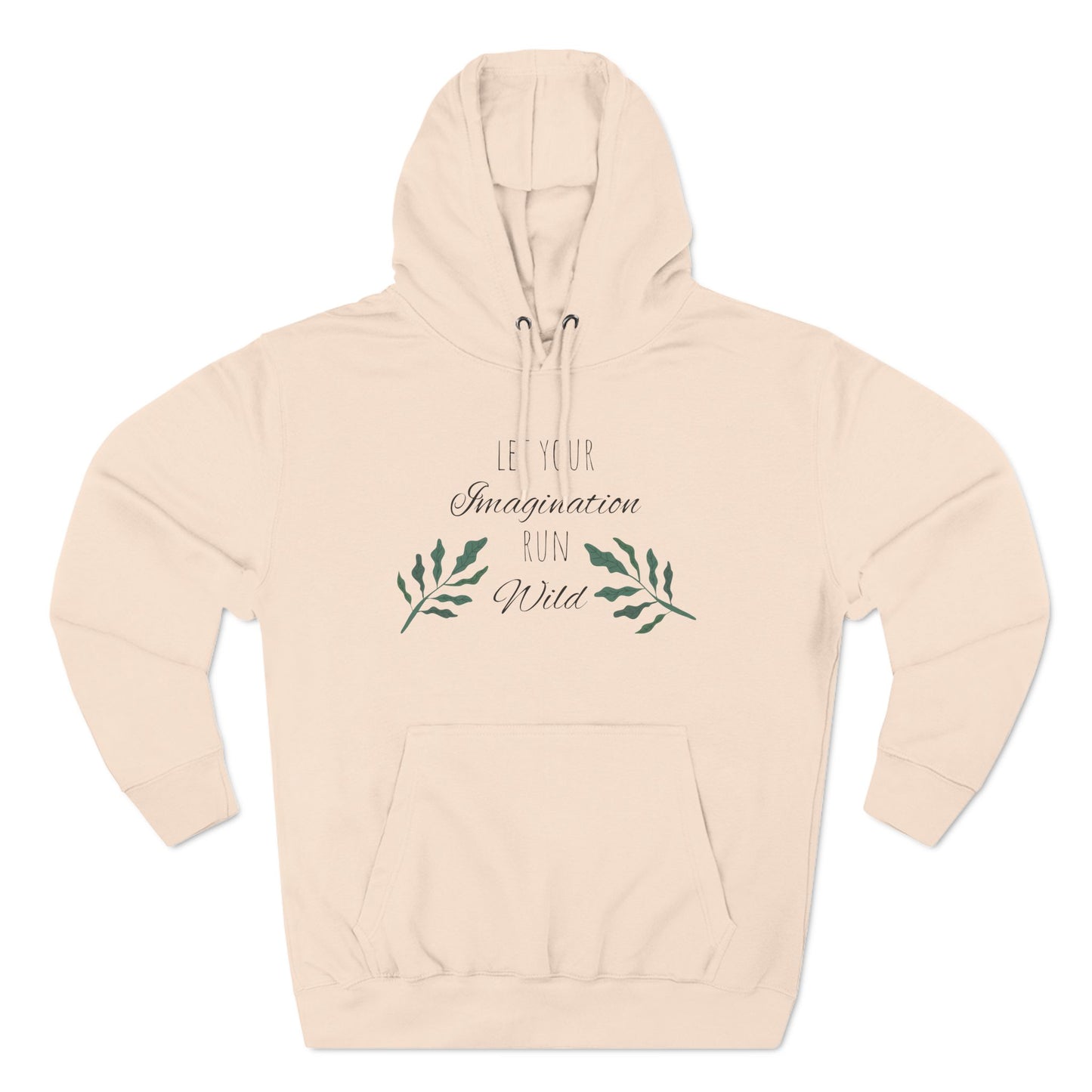 Let Your Imagination Run Wild Fleece Hoodie - Cozy Nature-Inspired Design